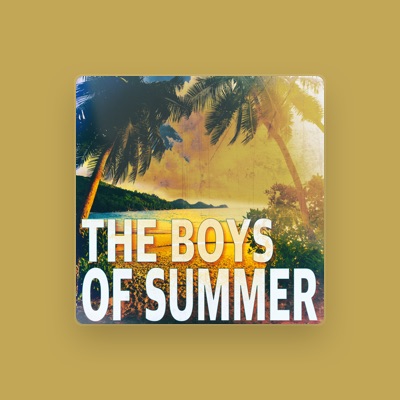 Listen to The Summer Boys, watch music videos, read bio, see tour dates & more!