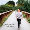 Will You Be That Man - Single, 2022