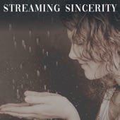 Streaming Sincerity artwork