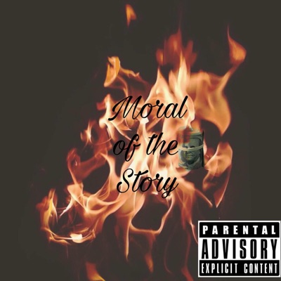 Moral of the Story (feat. S1 Dez) - Single