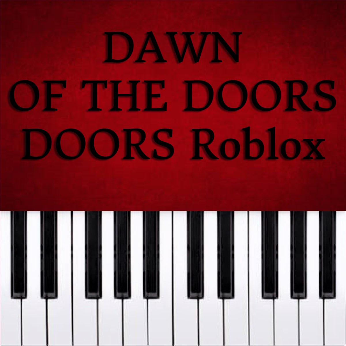 Every Roblox DOORS Song PIANO TUTORIAL 