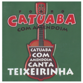 Catuaba Com Amendoim Canta Teixeirinha
