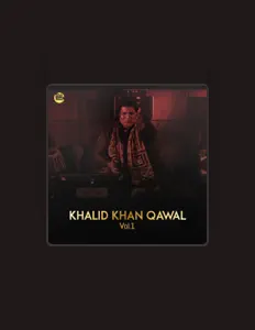 Listen to Khalid Khan Qawal, watch music videos, read bio, see tour dates & more!