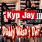 Daddy Wasn't Der - Kyp Jay lyrics