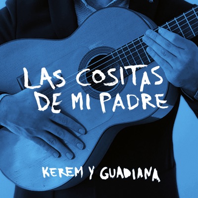 Las Cositas de Mi Padre (Tangos) - Single