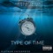 Type of Time (feat. Chuck Irvin & Platnum) - Platnum Enterprise lyrics