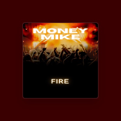 聆聽 Money Mike、觀看音樂影片、閱讀小傳、查看巡演日期等！