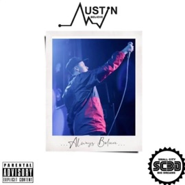 One Life (feat. Snap) Austin Believe