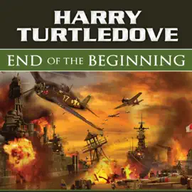End of the Beginning (Days of Infamy)