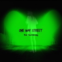 One Way Street - Single - River Flood Warning
