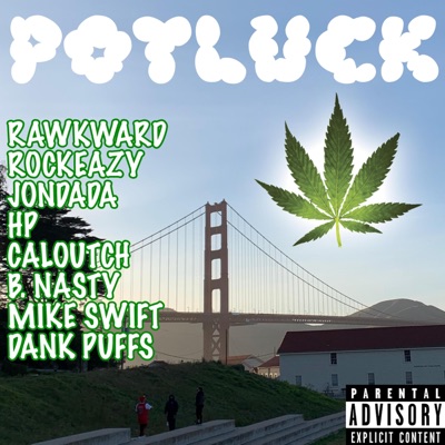Potluck (feat. Mike Swift, B. Nasty, Rawkward, RockEazy, JonDaDa, Ed-V from HP, Max from HP, Xoxo.Xxvm, Deegaf, Caloutch, Mango Room, HP & Ed-V) - Single