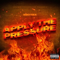 Apply the Pressure - Single - EsEyeEx