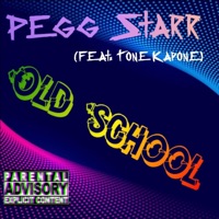 Old School (feat. Tone Kapone) - Single - Pegg Starr