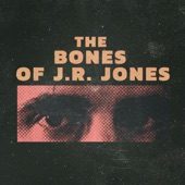 The Bones of J.R. Jones - Trouble