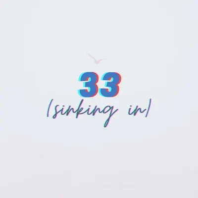 Listen to 33 (Sinking In) - Single by Roderick