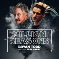 Million Reasons - Single - Bryan Todd & Alex Harry