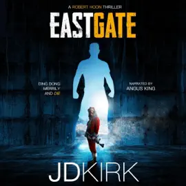 Eastgate: Robert Hoon Thrillers, Book 4 (Unabridged)