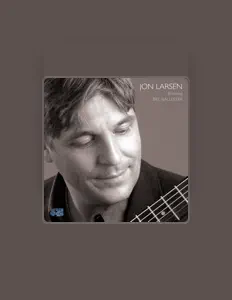聆聽 Jon Larsen Quartet、觀看音樂影片、閱讀小傳、查看巡演日期等！
