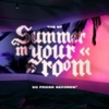 Summer In Your Room - EP