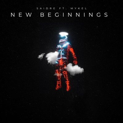 New Beginnings (feat. Mykel Makes Music) - Single