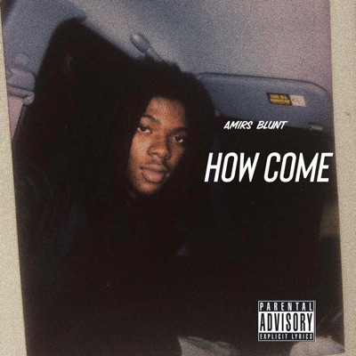 How Come - Single