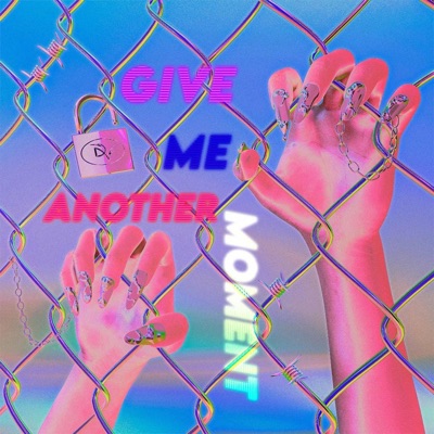 GIVE ME ANOTHER MOMENT - Single