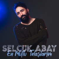 En Mutlu Telaşlarım - Single - Selçuk Abay