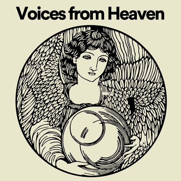 Voices from Heaven