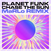 Chase the Sun (MaRLo Remix) - Single - Planet Funk