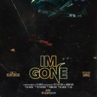 I'm Gone - Single - Ray Garrison, Prettyheartbreak & Brennan Savage
