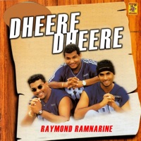 Dheere Dheere - Single - Raymond Ramnarine