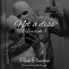 Not a Diss Freestyle - Single