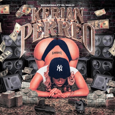 Kerian Perreo (feat. EL WAALO) - Single