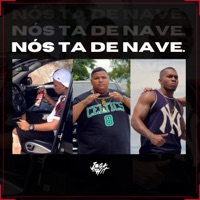 Nós Ta de Nave - Single - JogaHit Records, Mc F10, Mc Régiss & Mc Franco