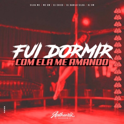 Fui Dormir Com Ela Me Amando - Single