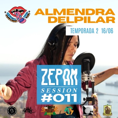 ALMENDRA DELPILAR, ZEPAMSESSION #011 (feat. Almendra DelPilar) [En Vivo] - Single