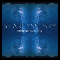 Starless sky (feat. Eli X) - Single - Mastercnn1222