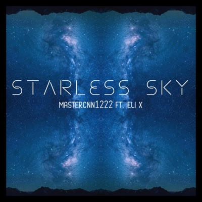 Starless sky (feat. Eli X) - Single