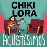 Acustísimos (Directo Acústico) - Chiki Lora