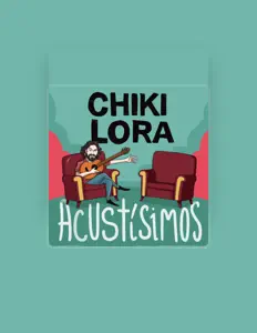 Ouve Chiki Lora, vê vídeos de música, lê a biografia, vê as datas da digressão e muito mais!