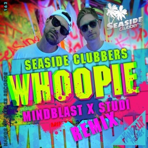 Whoopie (Mindblast X Studi Remix) - Single