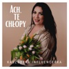 Ach, Te Chłopy - Single