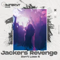 Don't Lose It — Jackers Revenge