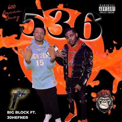 536 BIG BLOCK (feat. 30HEFNER) - Single