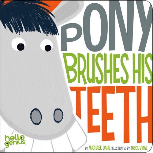 Pony Brushes His Teeth: Hello Genius (Unabridged) cover