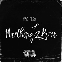 Nothing 2 Lose - Single - YBC Peso
