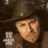 Bad Kid Great God