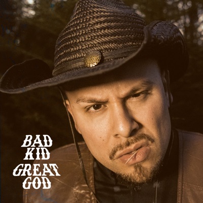 Bad Kid Great God - Single