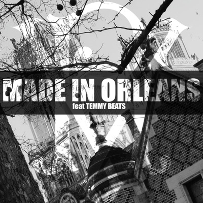 Made in Orleans (feat. Temmy Beats) - EP