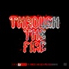 Through The Fire (feat. Rimzee, Ard Adz & Killy6summers) - Single